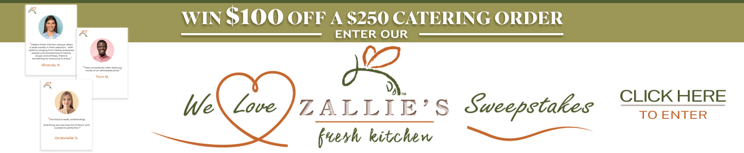 We Love Zallie's Fresh Kitchen Sweepstakes